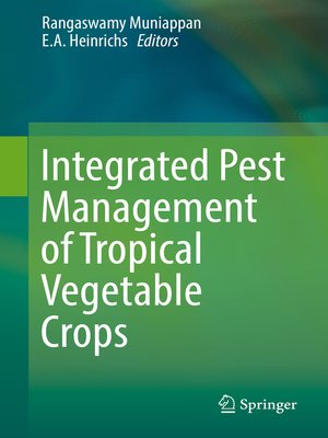 cover image of Integrated Pest Management of Tropical Vegetable Crops